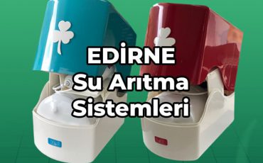 edirne su arıtma fiyatları