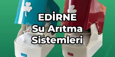 edirne su arıtma fiyatları