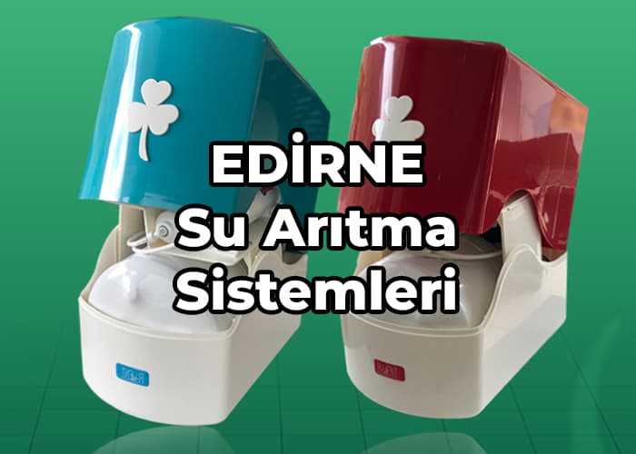 edirne su arıtma fiyatları